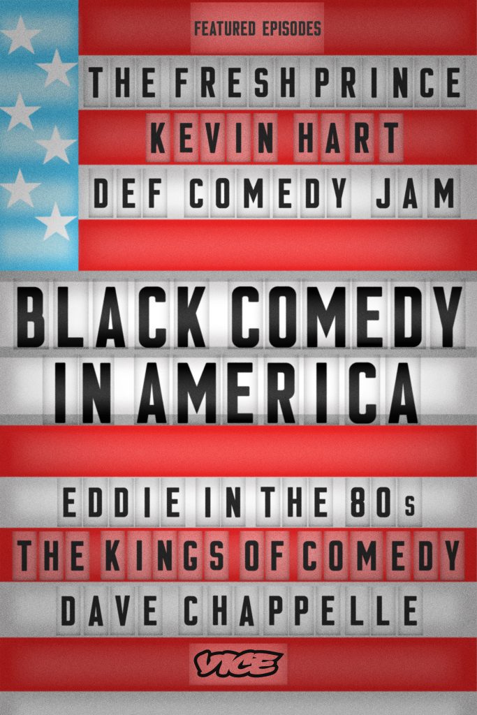 Black Comedy in America - Show Poster - Vice TV