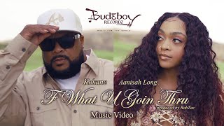 Kokane - Fuq What U Goin Thru ft. Aanisah Long